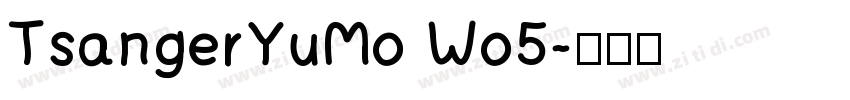 TsangerYuMo Wo5字体转换